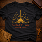 Called To Love T-Shirt