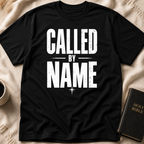 Called By Name T-Shirt