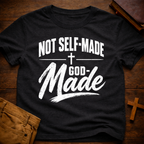 Not Self-Made, God-Made T-Shirt