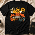 God is Faithful in Every Season T-Shirt