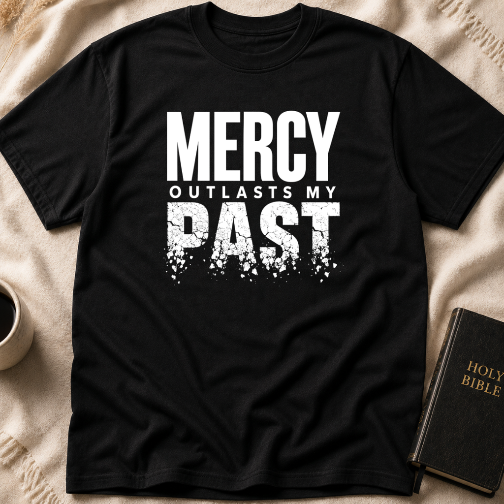 Mercy Outlasts T-Shirt