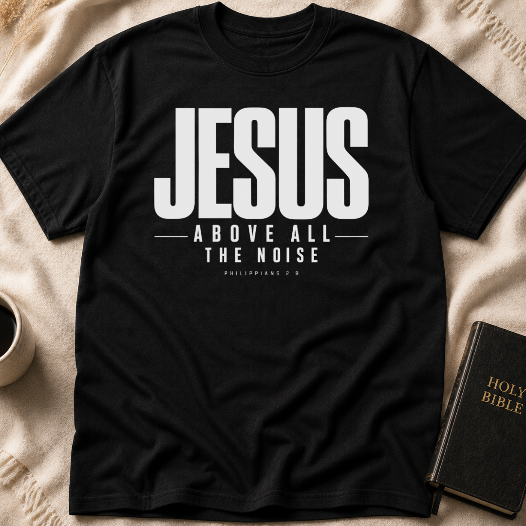 Above the Noise T-Shirt