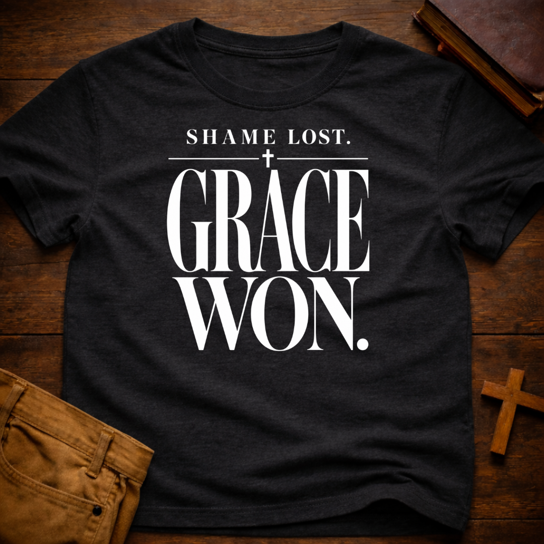 Shame Lost. Grace Won T-Shirt
