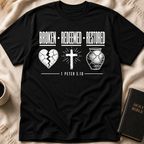 Broken Redeemed Restored T-Shirt