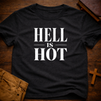 Hell is Hot T-Shirt