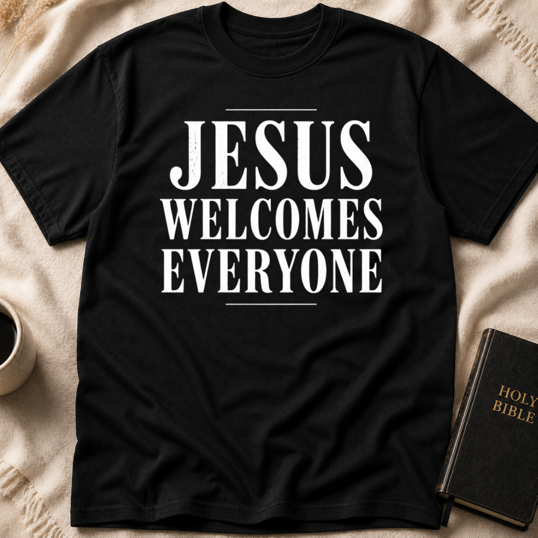 Jesus Welcomes Everyone T-Shirt