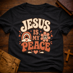 Jesus Is My Peace T-Shirt