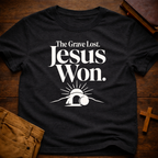 The Grave Lost. Jesus Won T-Shirt