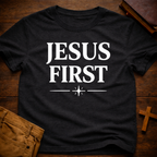 Jesus First T-Shirt