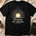 Chosen to Shine T-Shirt