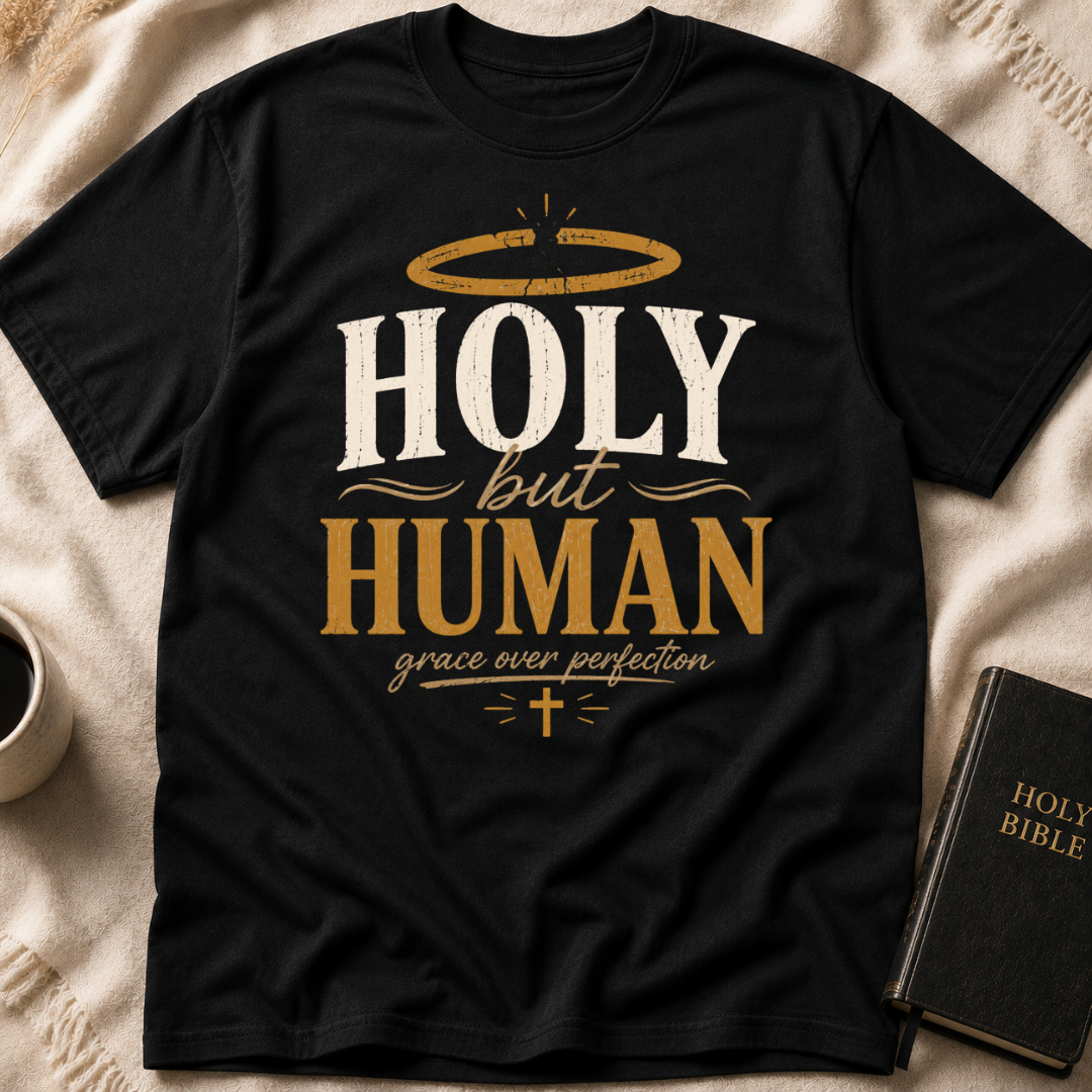 Holy but Human T-Shirt