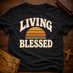 Living Blessed T-Shirt
