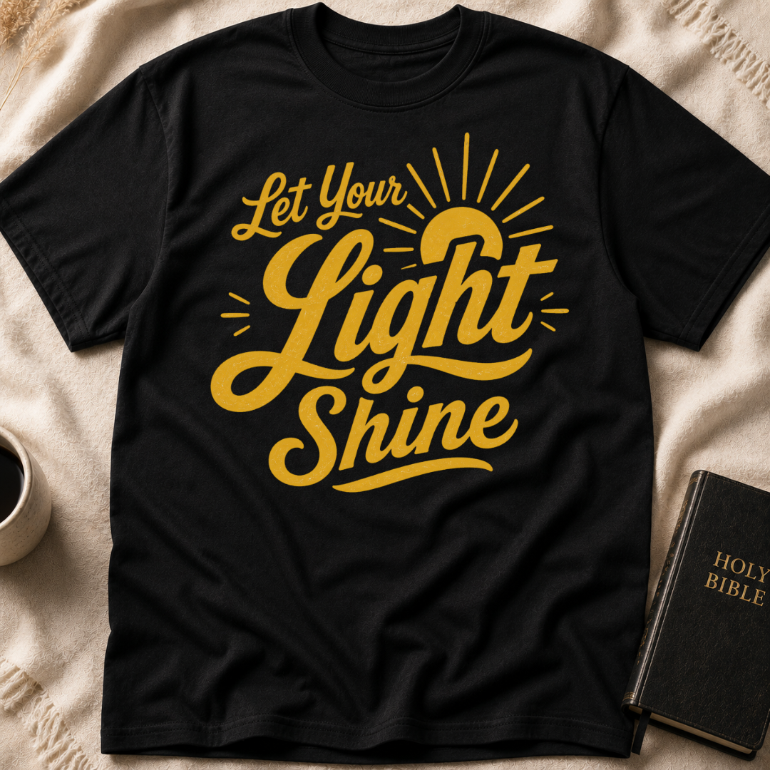Let Your Light Shine T-Shirt