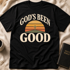 God's Been Good T-Shirt
