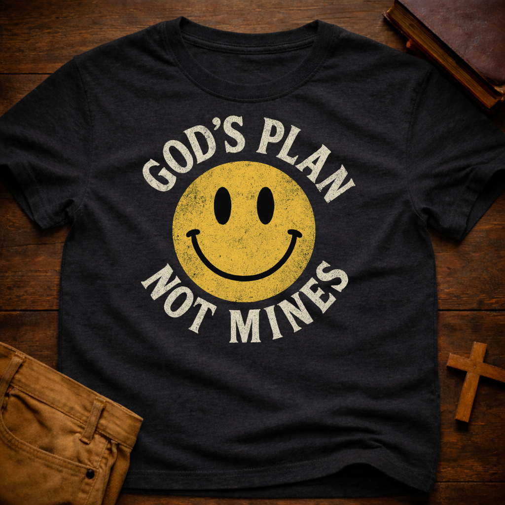 God's Plan not Mines T-Shirt
