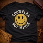 God's Plan not Mines T-Shirt