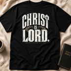 Christ is Lord T-Shirt