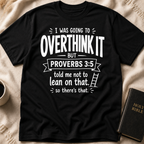 Proverbs vs. Overthinking T-Shirt