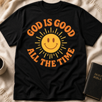 God is Good all the Time T-Shirt