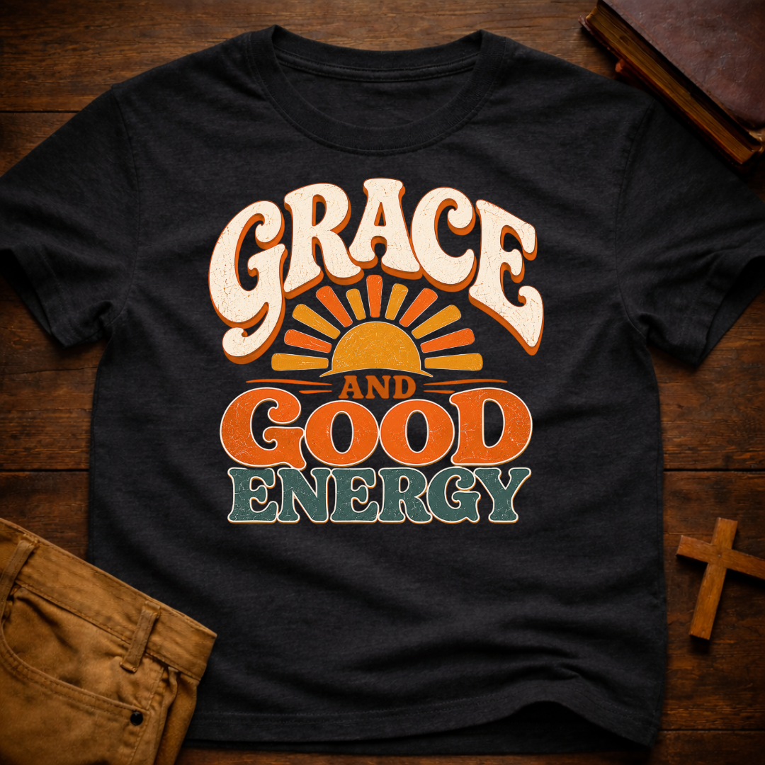 Grace and Good Energy T-Shirt
