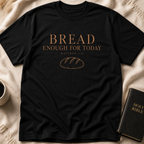 Daily Enough T-Shirt