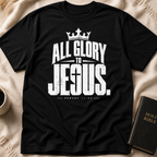 All Glory To Jesus T-Shirt