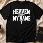 Heaven Knows My Name T-Shirt