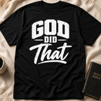 God Did That T-Shirt