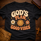 God's Plan, Good Vibes T-Shirt