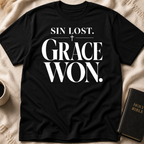 Sin Lost. Grace Won T-Shirt
