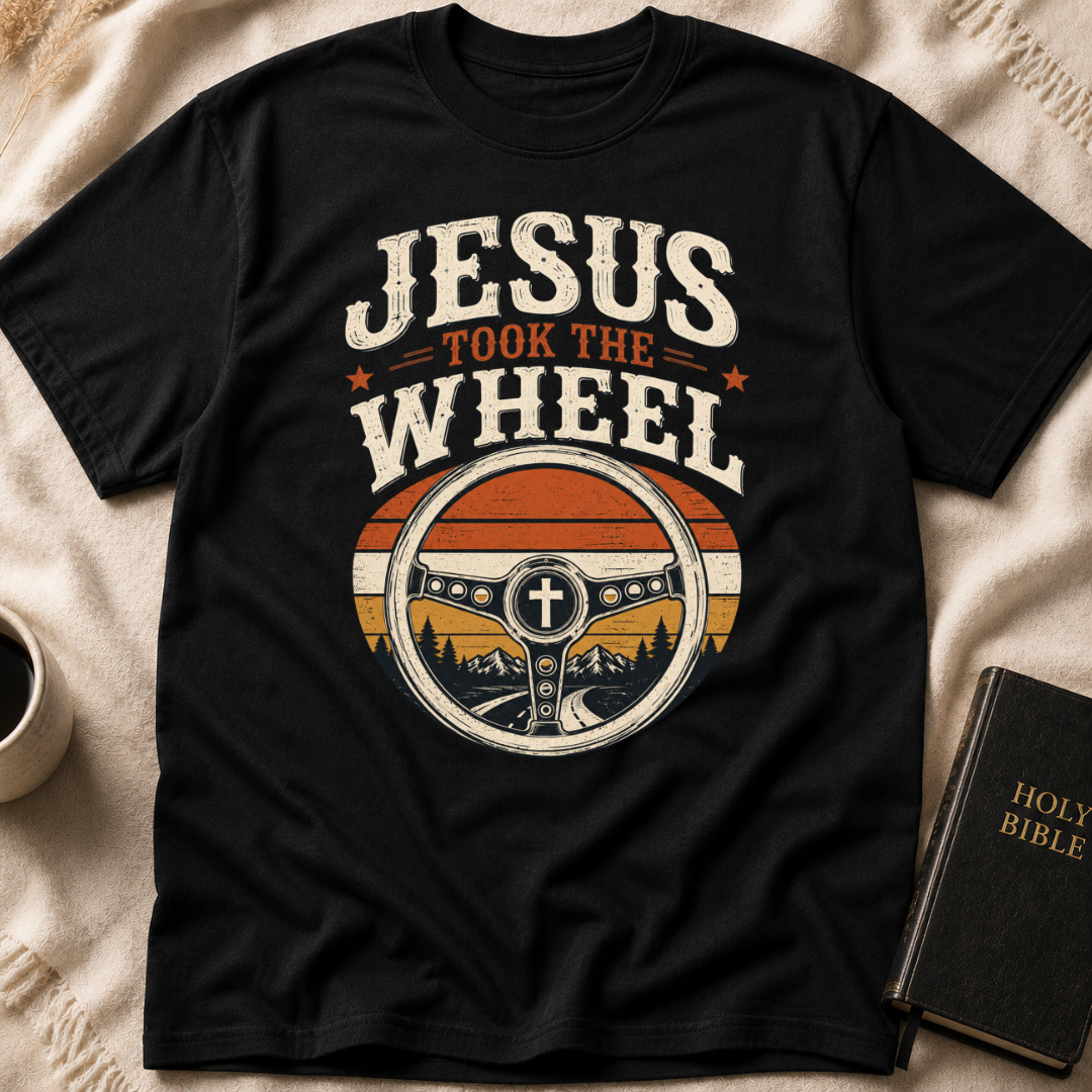 Jesus Took the Wheel T-Shirt