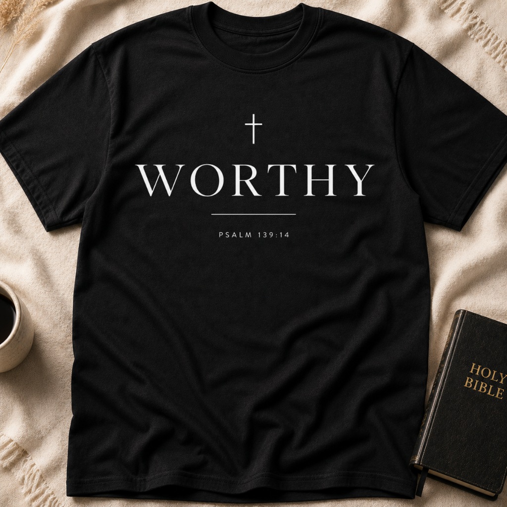 Worthy T-Shirt