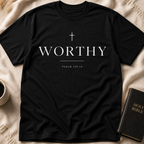 Worthy T-Shirt