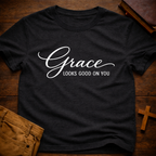 Grace Looks Good On You T-Shirt