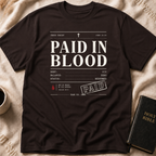 Paid In Blood T-Shirt