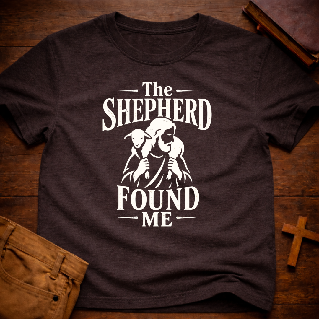 The Shepherd Found Me T-Shirt
