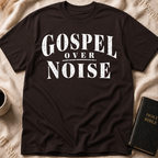 Gospel Over Noise T-Shirt