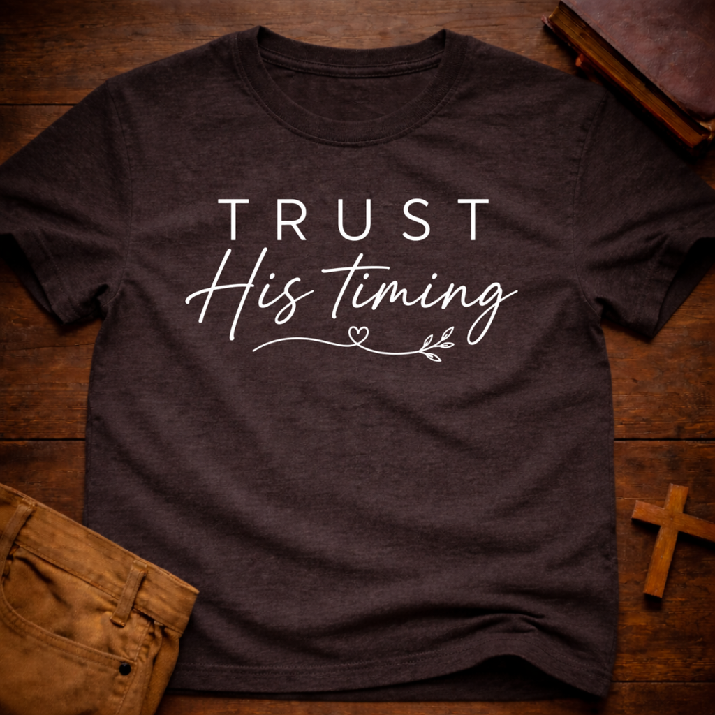 Trust His Timing T-Shirt