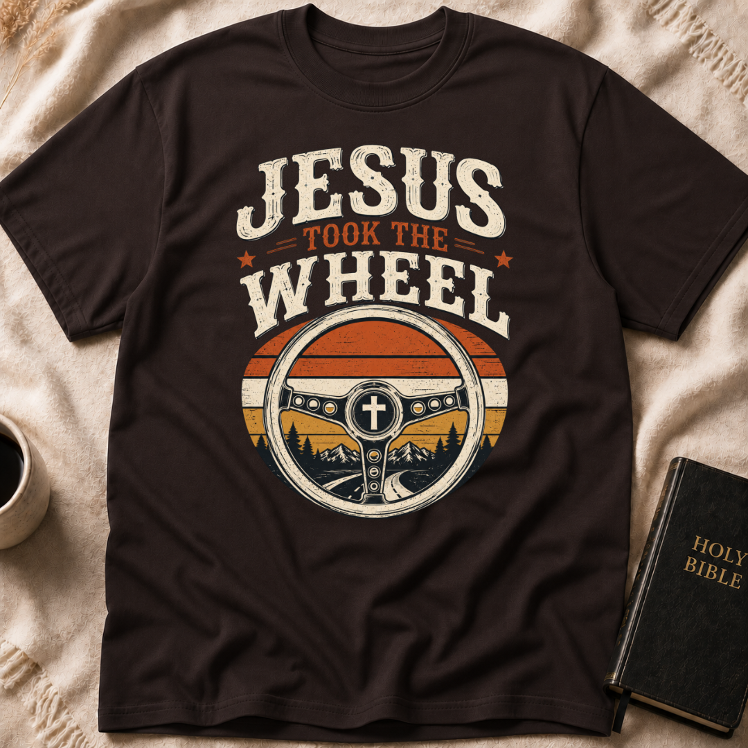 Jesus Took the Wheel T-Shirt