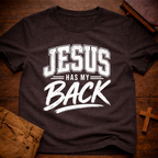 Jesus Has My Back T-Shirt