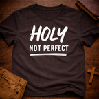 Holy Not Perfect T-Shirt