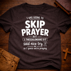 Don't Skip Prayer T-Shirt