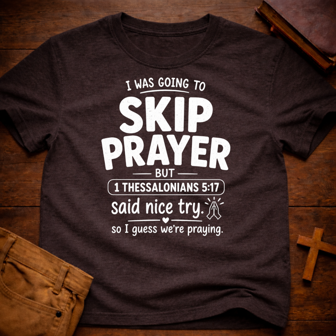 Don't Skip Prayer T-Shirt