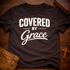 Covered by Grace T-Shirt