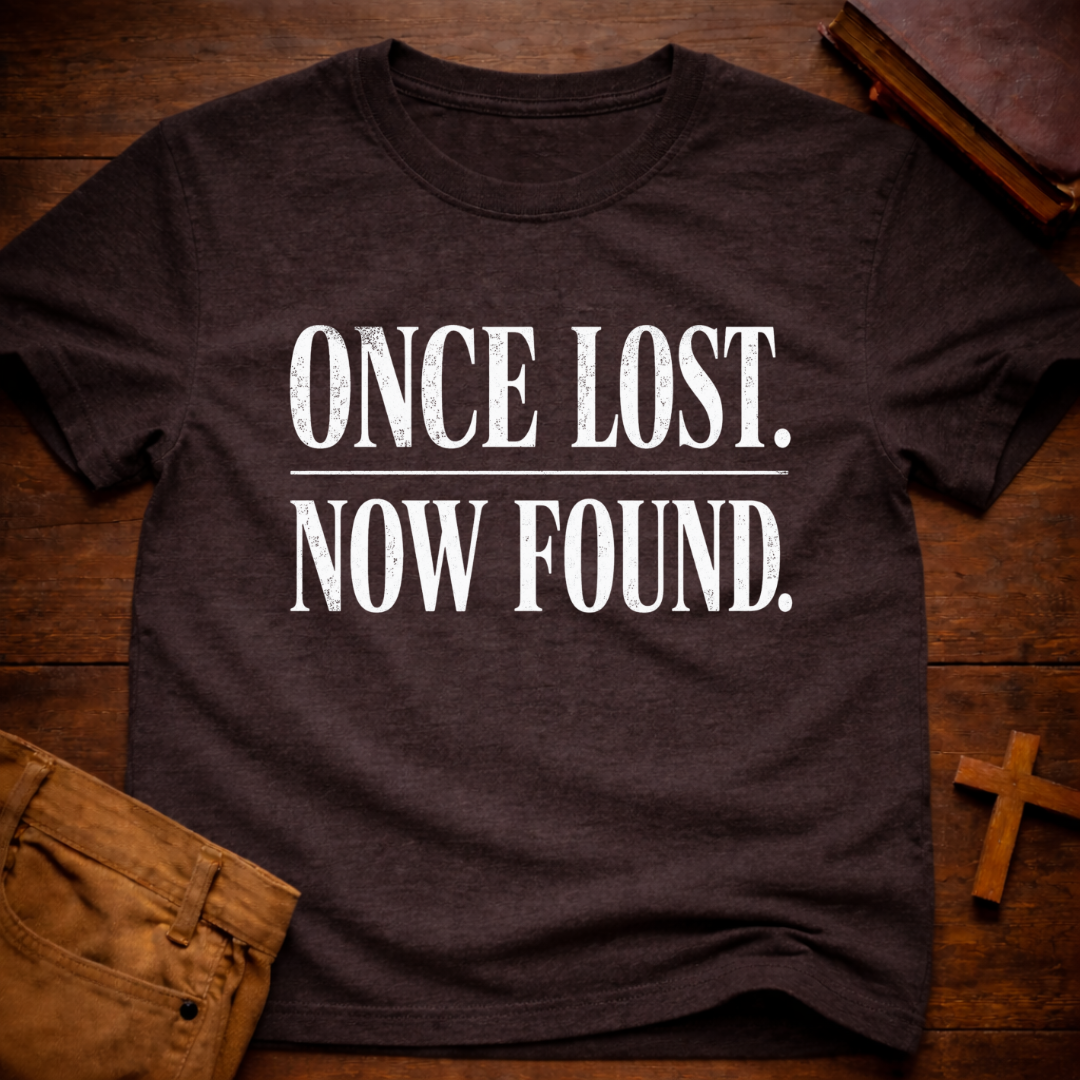 Once Lost. Now Found. T-Shirt