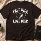 Cast Wide, Love Deep T-Shirt