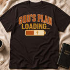 God's Plan Loading... T-Shirt
