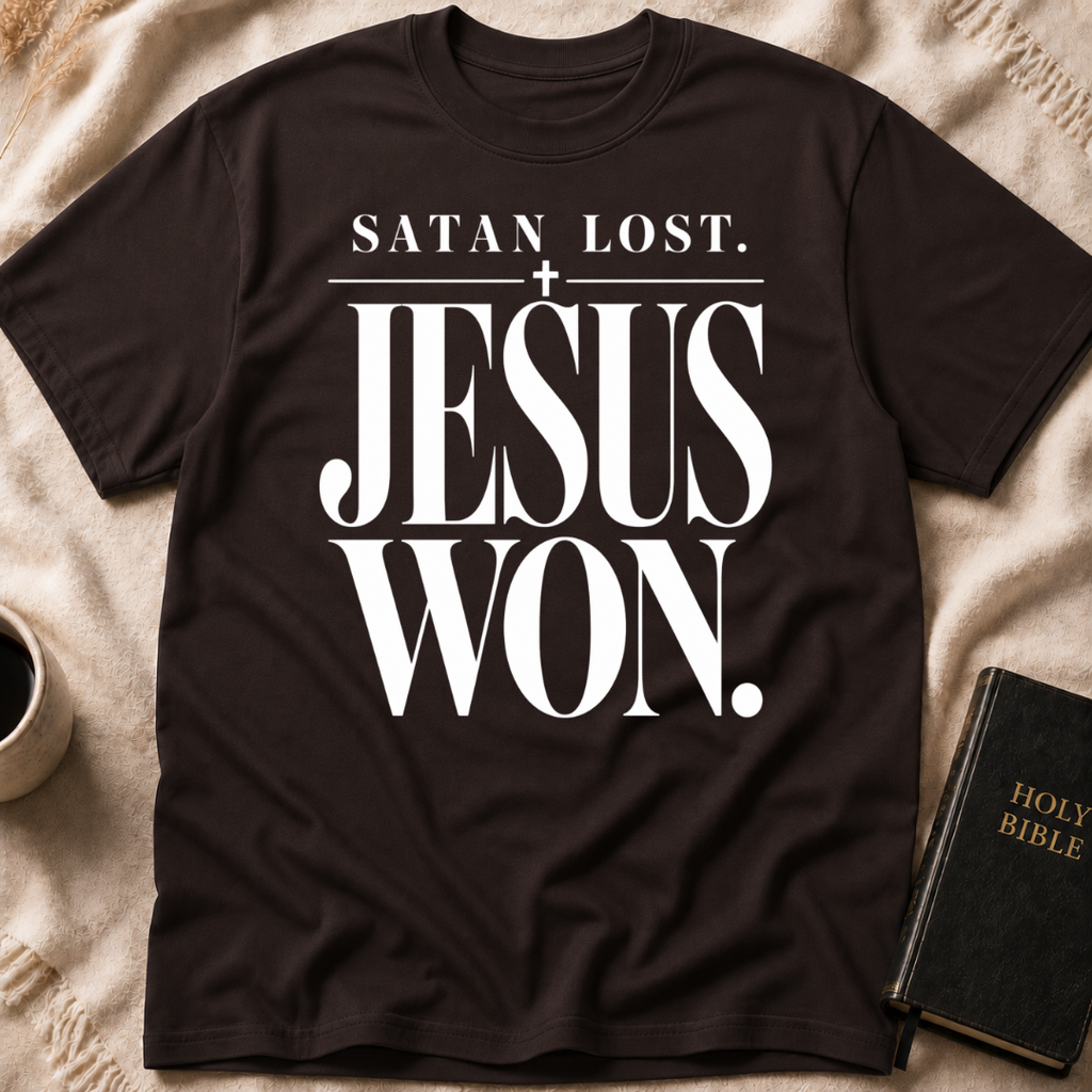 Satan Lost. Jesus Won T-Shirt
