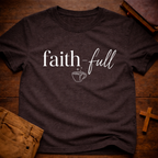 Faith-Full T-Shirt