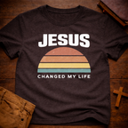 Jesus Changed My Life T-Shirt